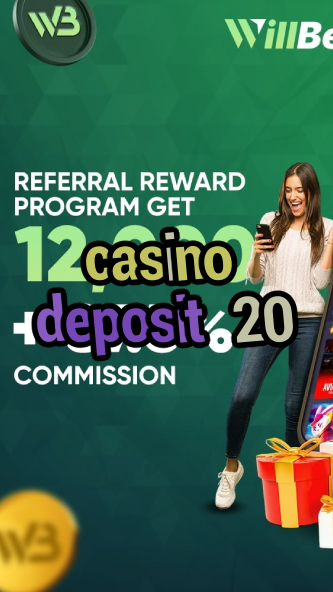 casino deposit 20-igamblinglist.com