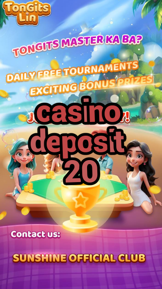 casino deposit 20-igamblinglist.com